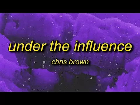 دانلود آهنگ Under The Influence (sped up/TikTok Remix) | your body lightweight speaks to me کریس برون (Chris Brown)